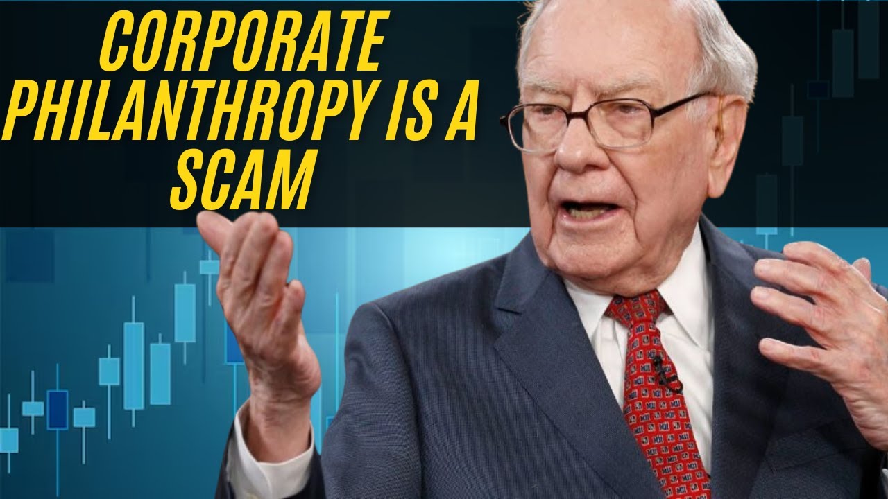 Warren Buffett: Why Corporate Philanthropy Is Misguided