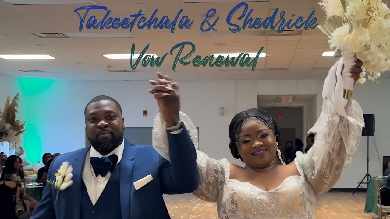 Takeetcha &Shedrick Vow renewal Ceremony  May13,2023