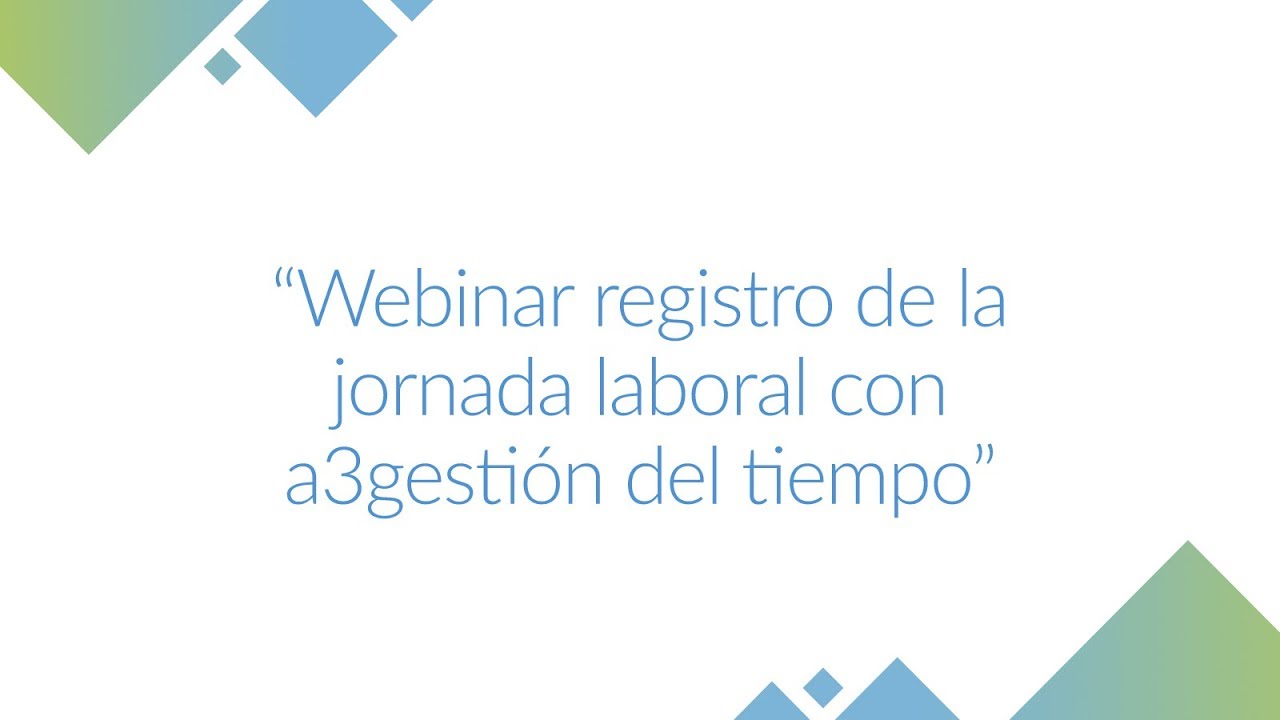 Webinar registro de la jornada laboral con a3gestión del tiempo
