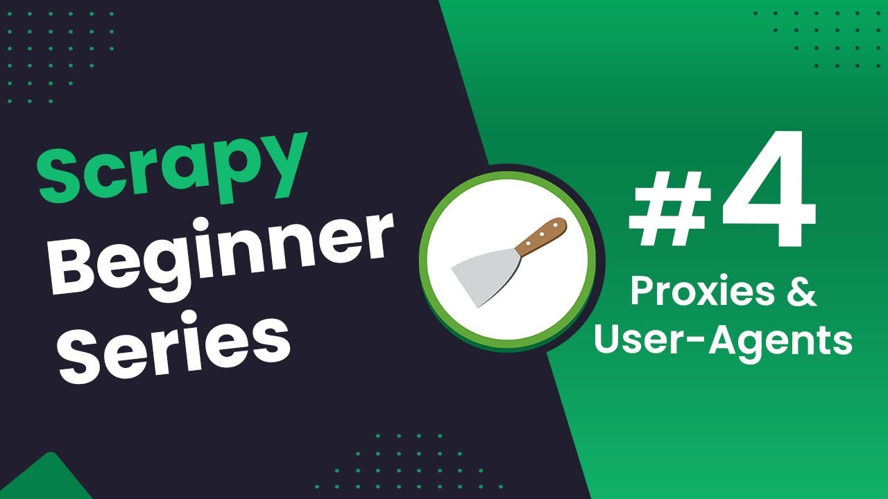 Bypassing Restrictions - Python Scrapy Beginners Series (Part 4)