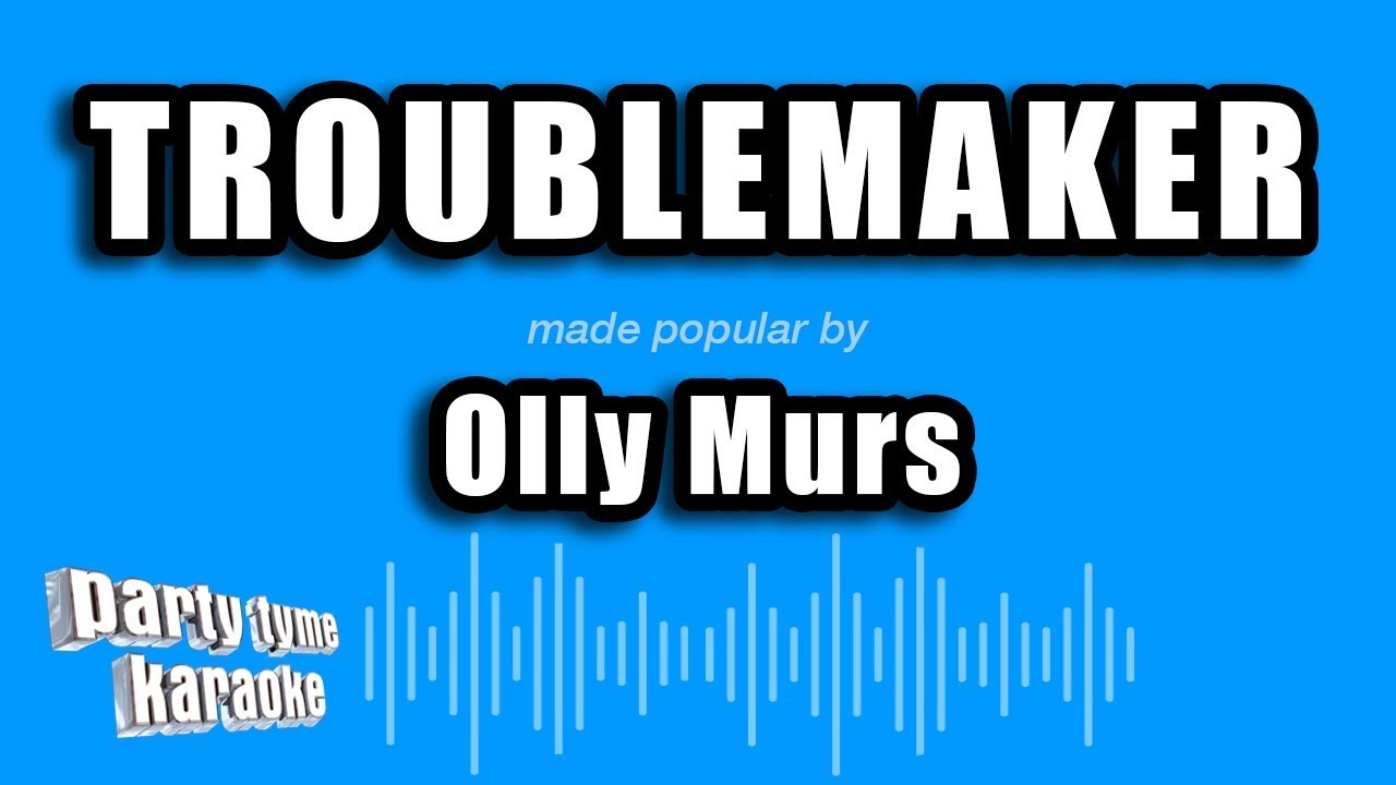 Olly Murs - Troublemaker (Karaoke Version)
