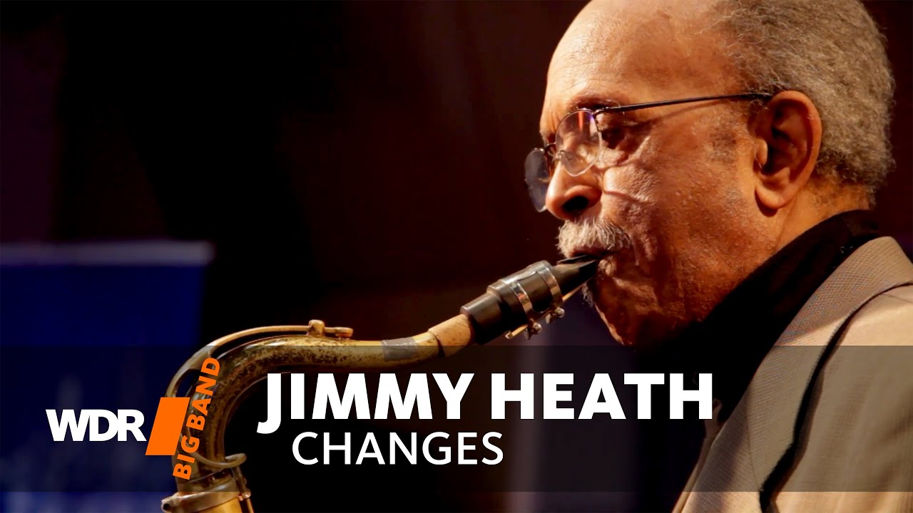 Джимми Хит &  Биг-Бэнд ВДР - Changes WDR BIG BAND