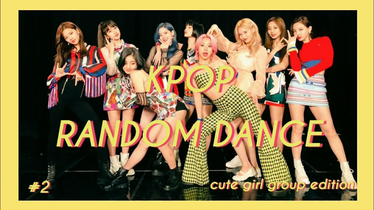 kpop random dance || cute girl group version