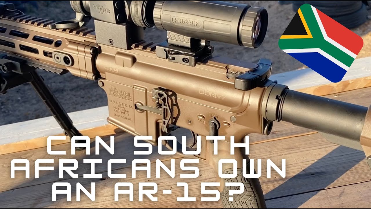 Can I Legally Own An AR-15 In South Africa? Ep 1