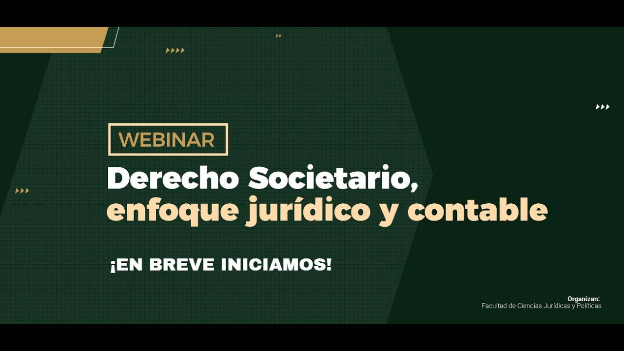 Webinar Derecho, Societario, enfoque Jurídico y Contable