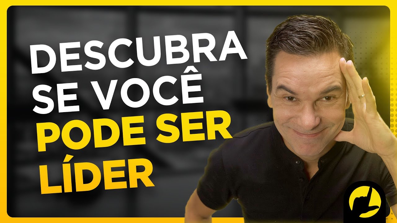 Como saber se eu tenho perfil para ser um L&Iacute;DER