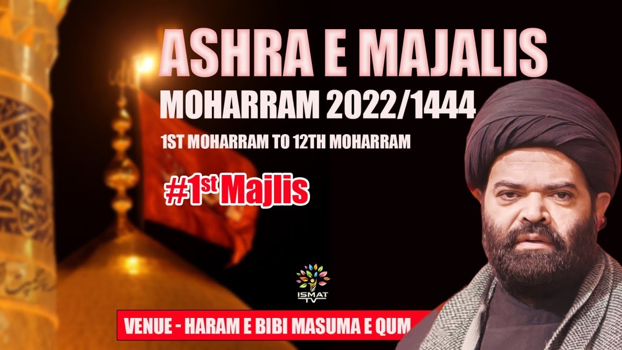 LIVE Ashra-e-Majalis-e-Aza - 1st Majlis || Maulana Kalbe Rushaid Sb. || Qom, Iran || 1st Moharram