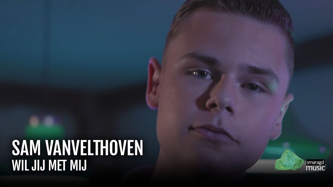 Sam Vanvelthoven - Wil Jij Met Mij (Officiële Videoclip)