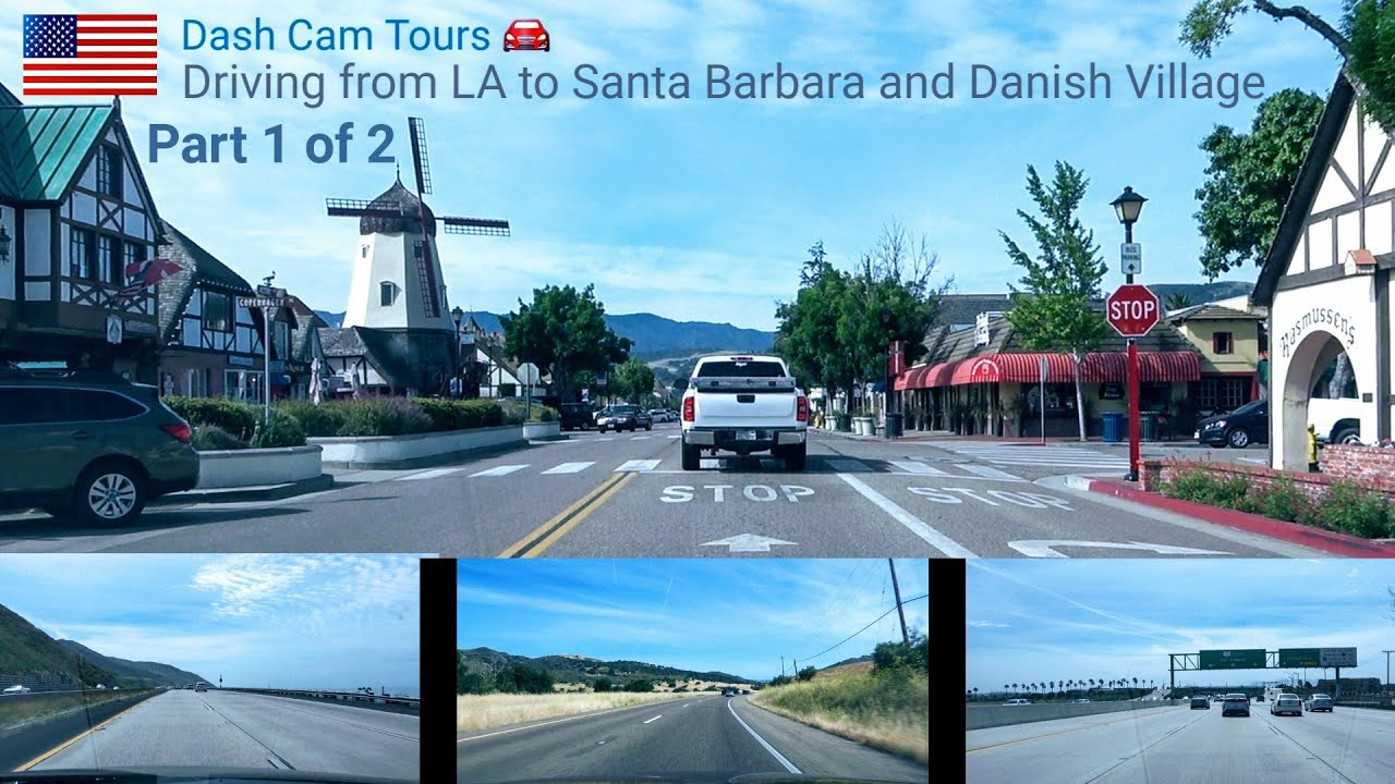 Dash Cam Tours 🚘 Part 1 of 2. Driving from Los Angeles to Santa Barbara and Danish Village and back