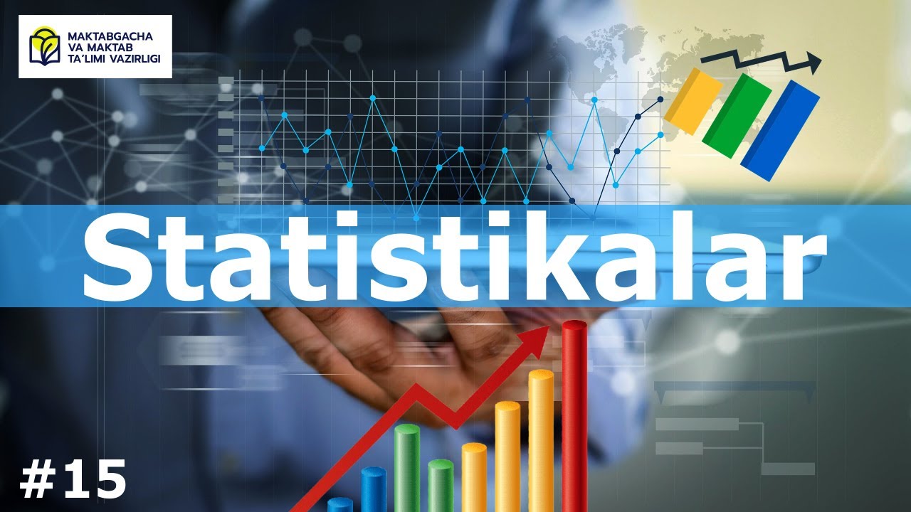 Loyiha menejmenti. 15- dars. Statistikalar