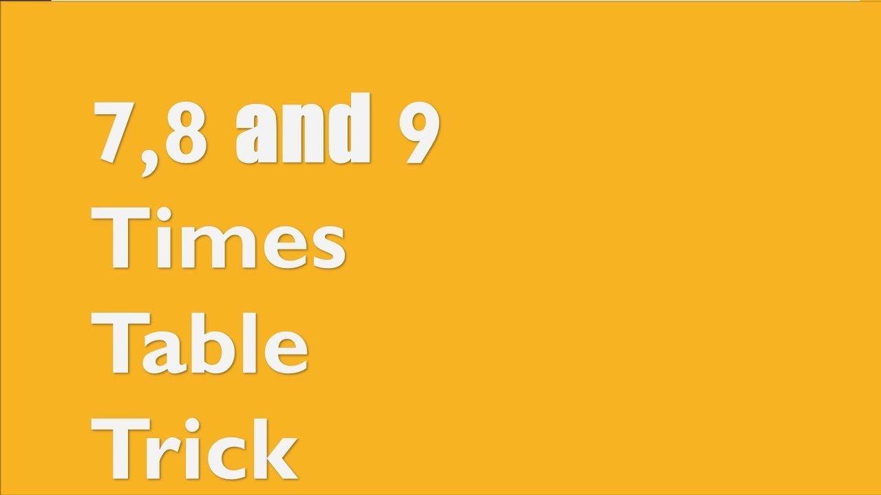 Smart Tricks to Remember 7, 8 and 9Tables|Maths Tips and Tricks|7,8 and 9 Tables Tricks|Easy Maths