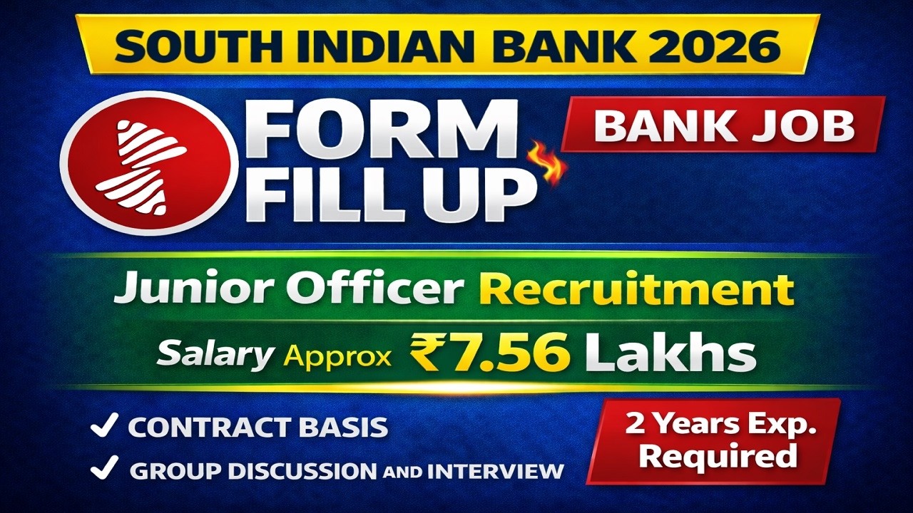 South Indian Bank Junior Officer 2026 Form Fill Up | Salary ₹7.56 LPA | No Exam | Apply Online