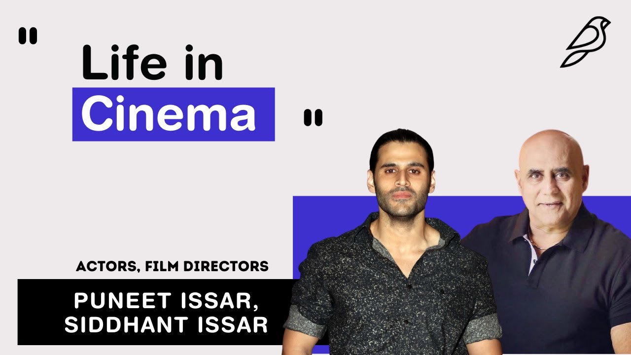 Life in Cinema | Puneet Issar, Siddhant Issar | Diorama IFF