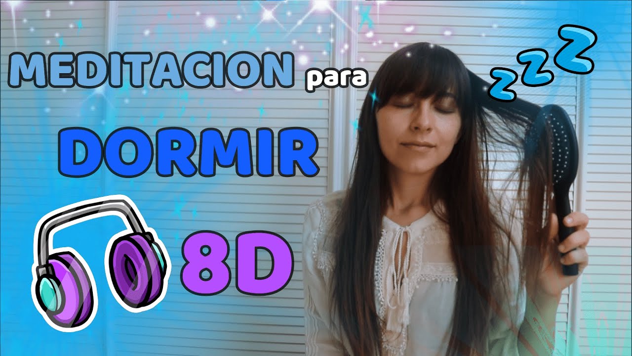 🌛MEDITACIÓN GUIADA en 8D || 😴 DUERME PROFUNDAMENTE y ALIVIA la ANSIEDAD || ASMR Peinar el Cabello