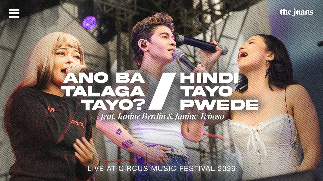 The Juans Performs Ano Ba Talaga Tayo / Hindi Tayo Pwede feat Janine Berdin & Janine Teñoso
