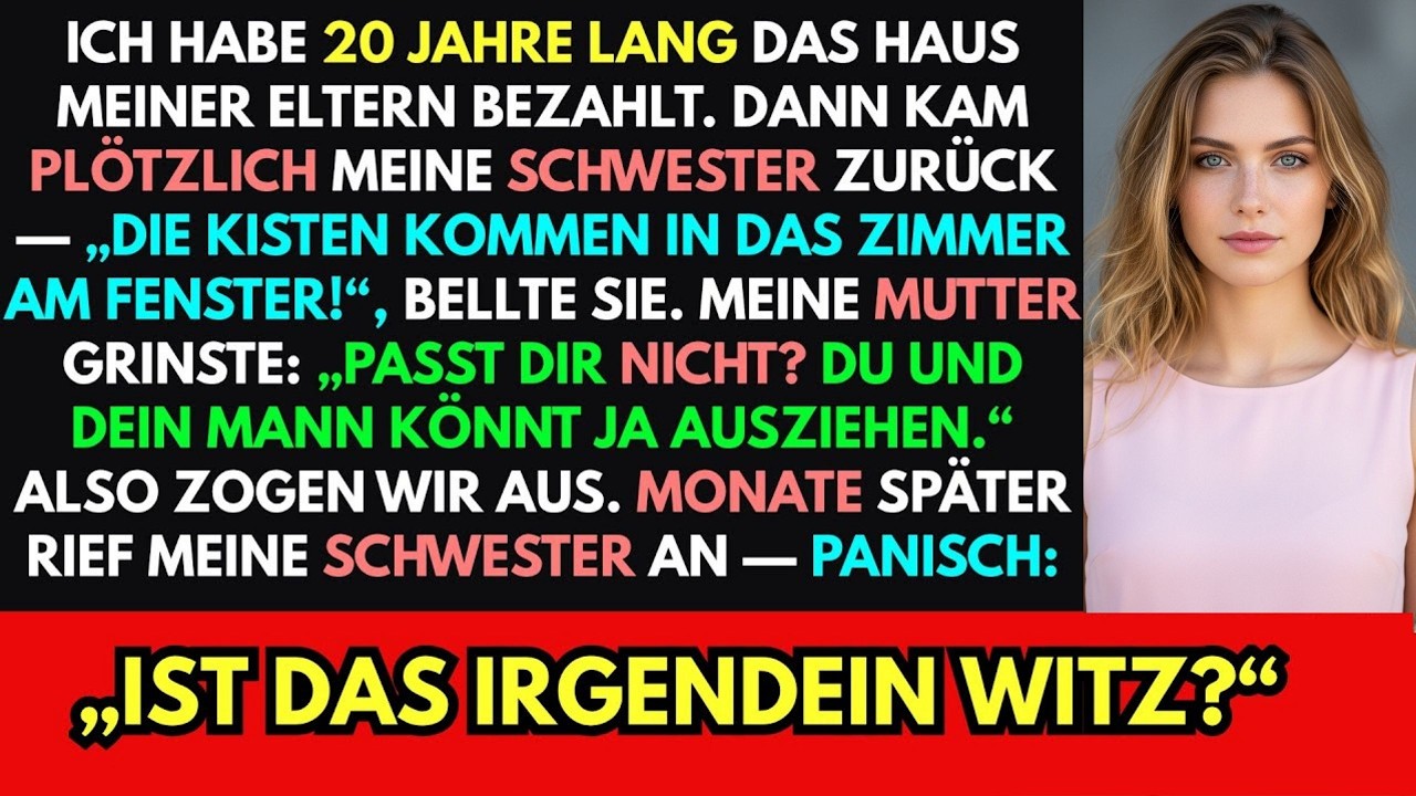 Als meine Schwester ins Haus zog, das ich bezahlt hatte, sagten meine Eltern, wir sollten ausziehen…