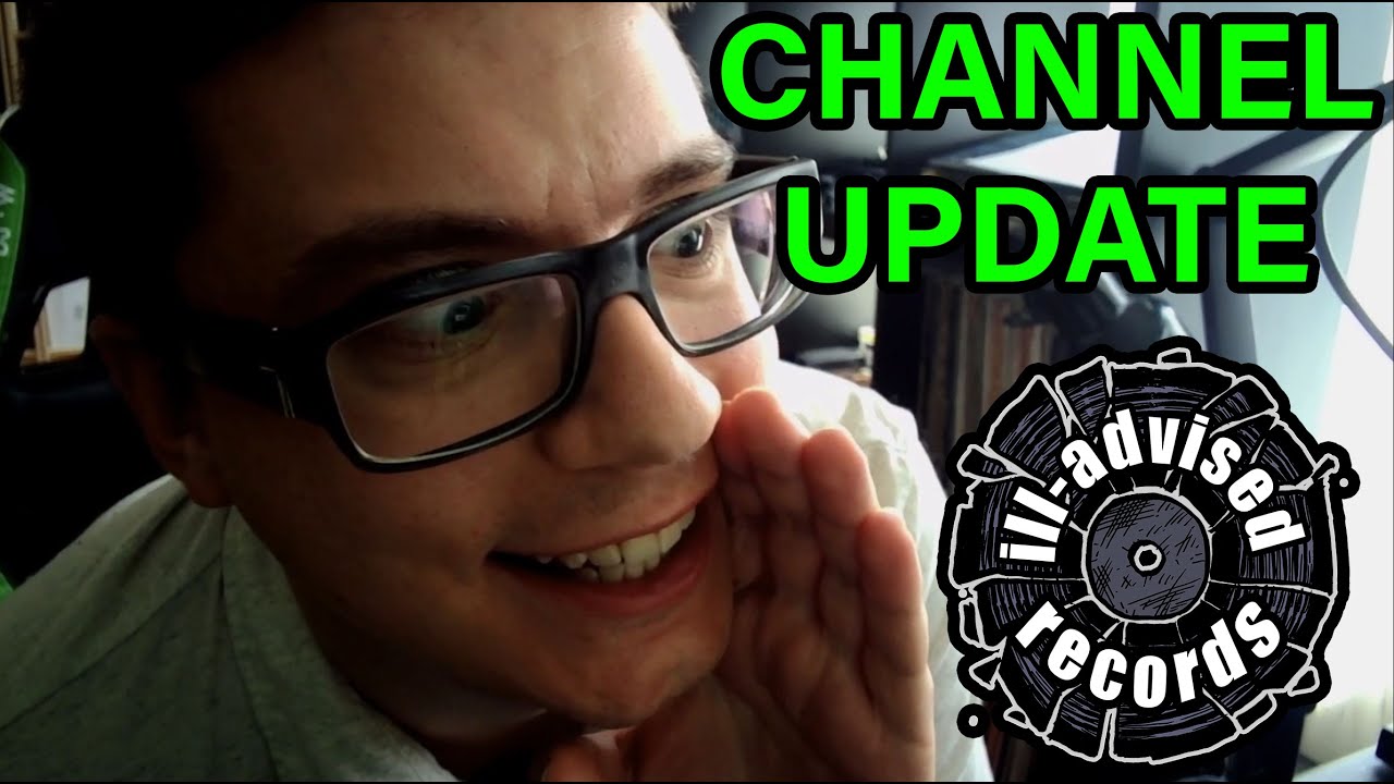Channel Update! Ill-Advised Records Label Update #1