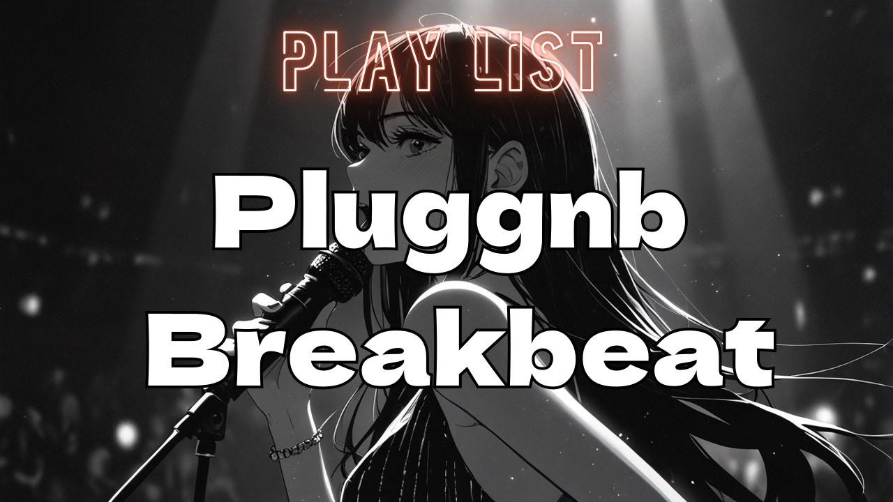 [Work & Study Playlist] Pluggnb &times;  Breakbeat /instrumental vol.2