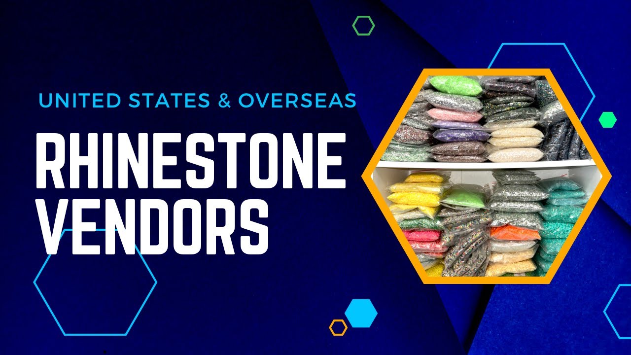 6 Rhinestone Vendors - U.S. & Overseas
