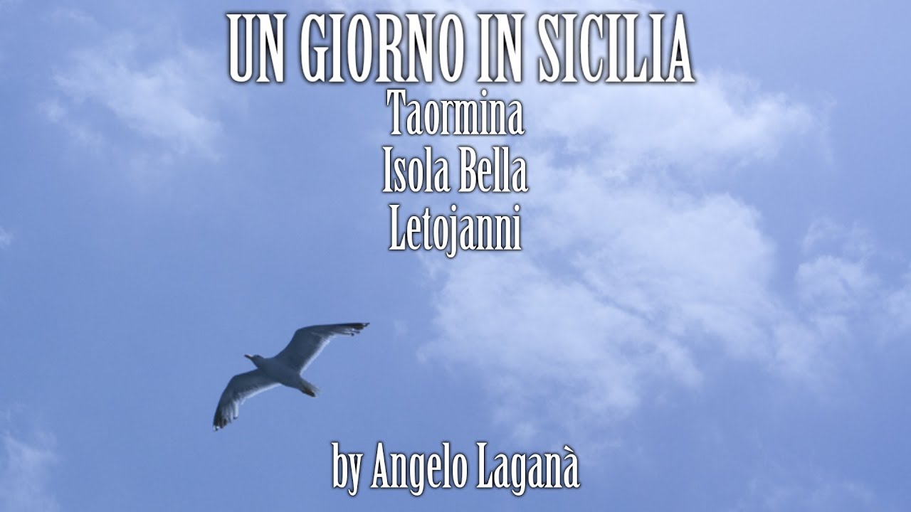 VIAGGIO IN SICILIA: Taormina, Isola Bella, Letojanni -  by Angelo Laganà