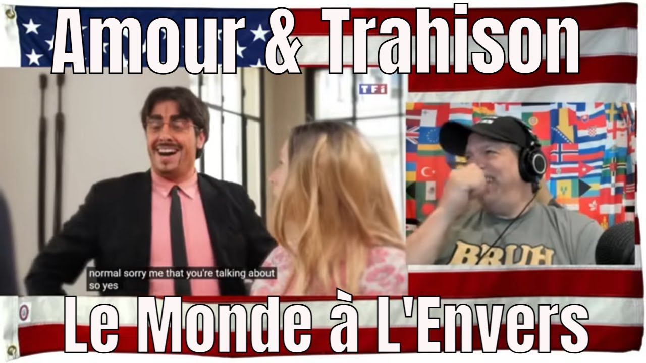 Amour & Trahison - Le Monde à L'Envers - REACTION