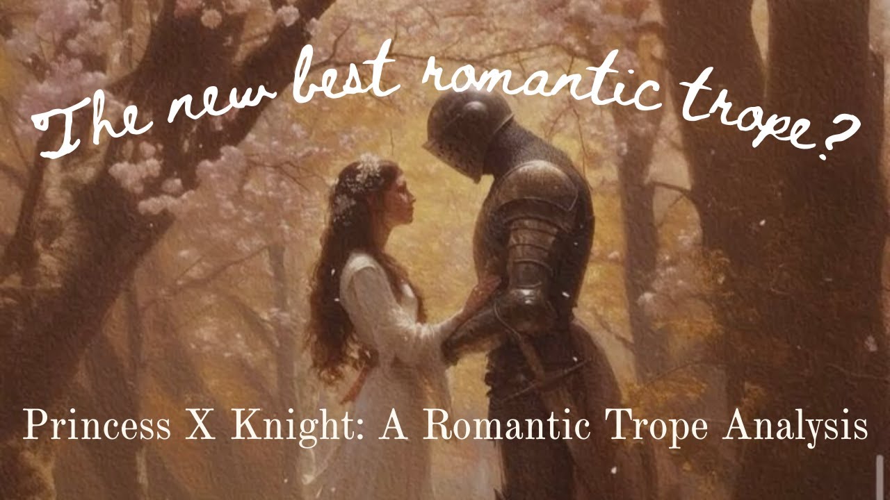 An Analysis of the Princess x Knight Trope