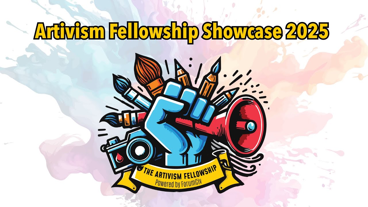 Artivism Fellowship Showcase 2025 | Art for Social Change