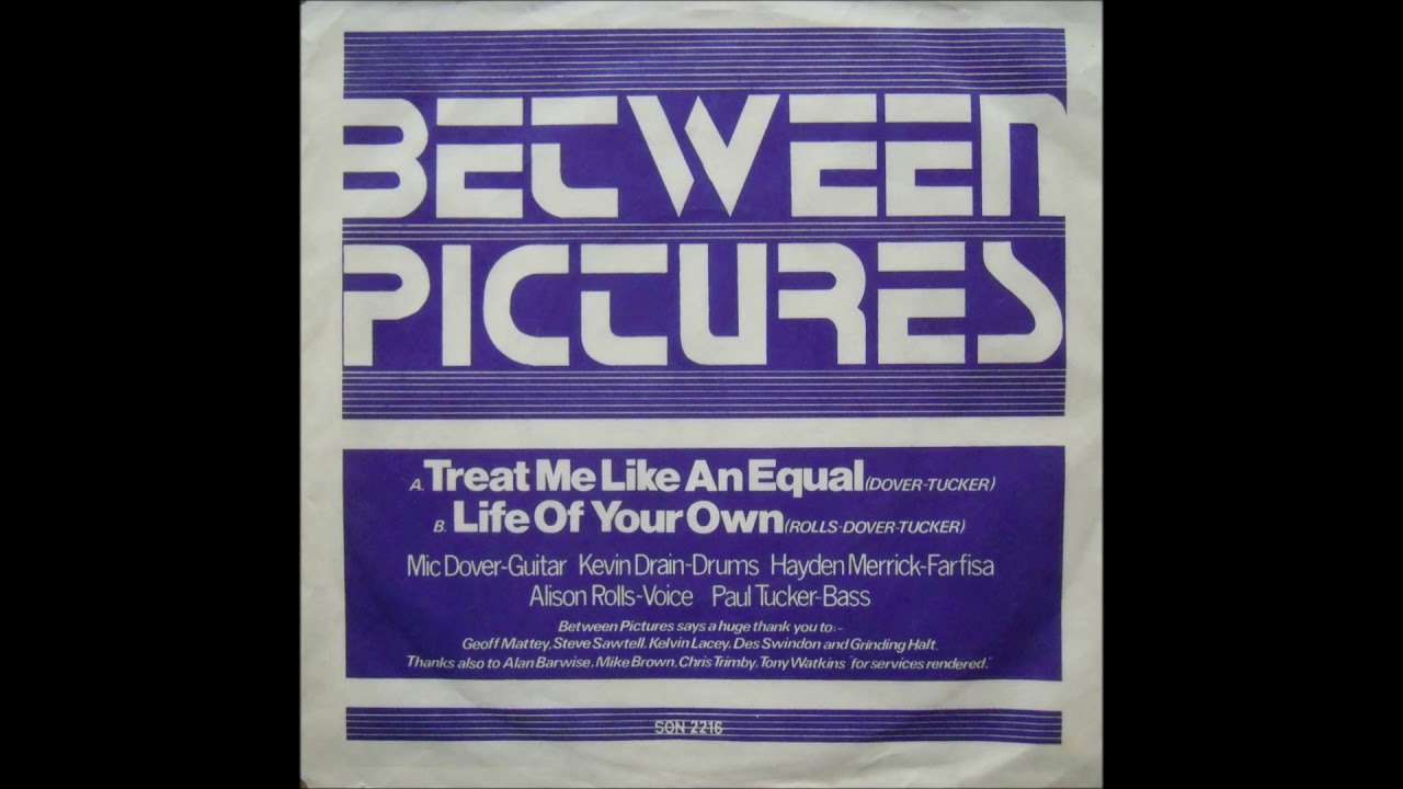 Between Pictures - 1.Treat Me Like An Equal