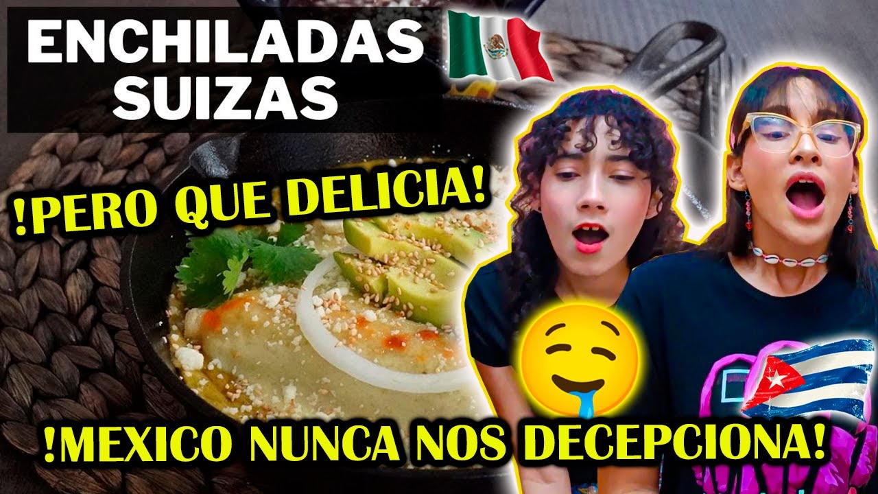 🇨🇺CUBANAS QUEDAN ENAMORADAS DE LAS ENCHILADAS SUIZAS 3 Quesos | La Capital