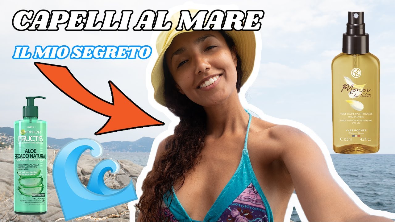 CAPELLI AL MARE: COSA PORTO PER PROTEGGERLI 🌊