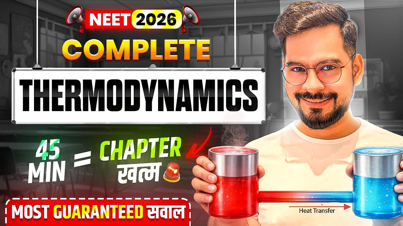 NEET 2026 | Thermodynamics Complete in 45 Minutes 🚀 | Most Guaranteed Questions | ssp sir