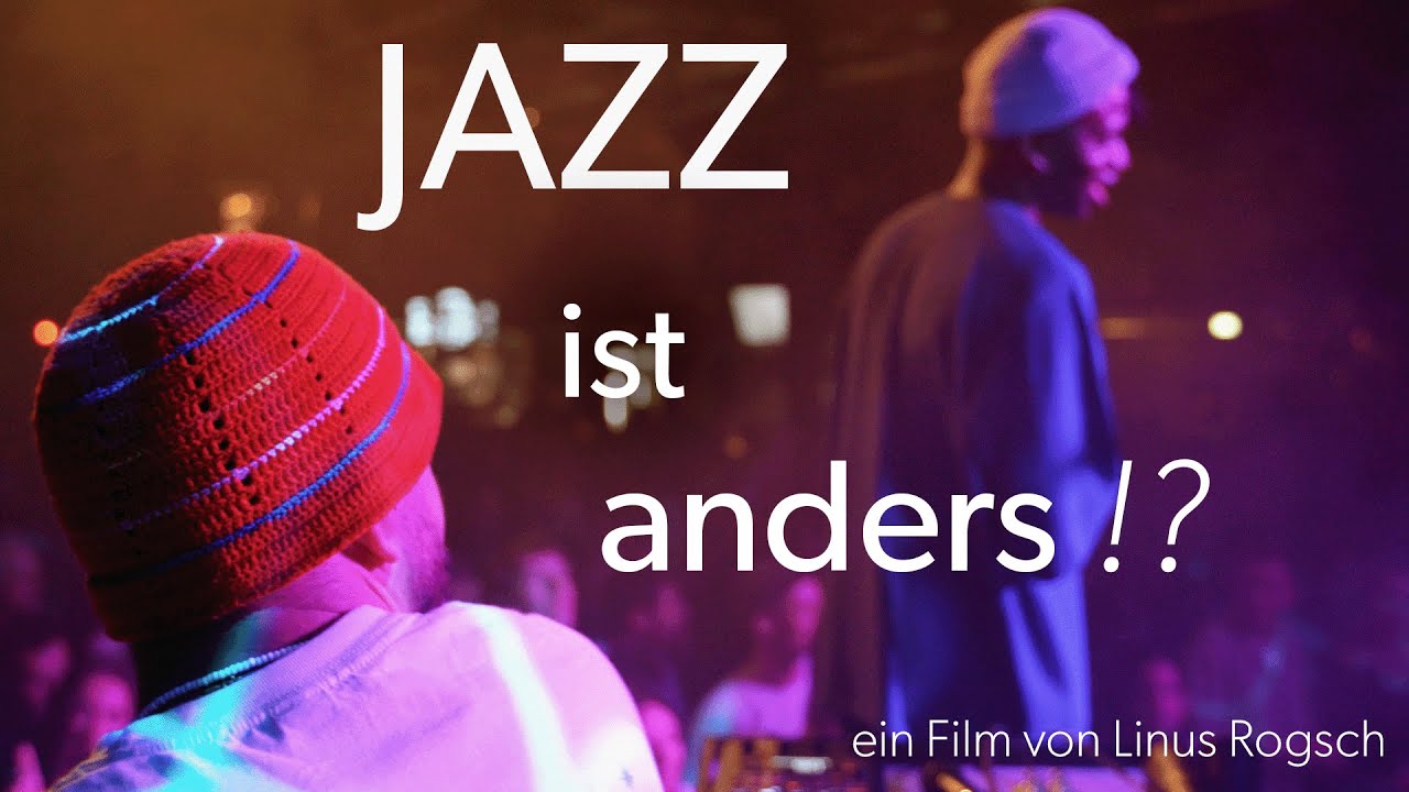 Jazz Ist Anders!? Wo die Szene wieder zum Reinkommen einlädt
