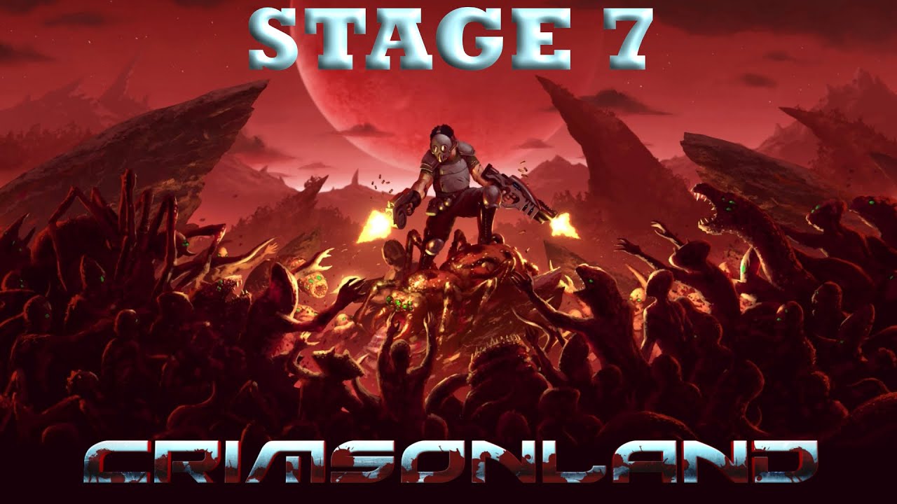 Crimson Land | Stage 7 - Grim Difficulty | No Commentary
