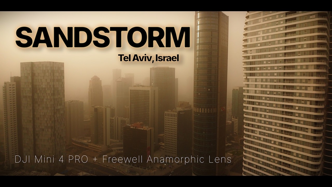 Severe Sandstorm in Tel Aviv, Israel | DJI Mini 4 Pro Anamorphic
