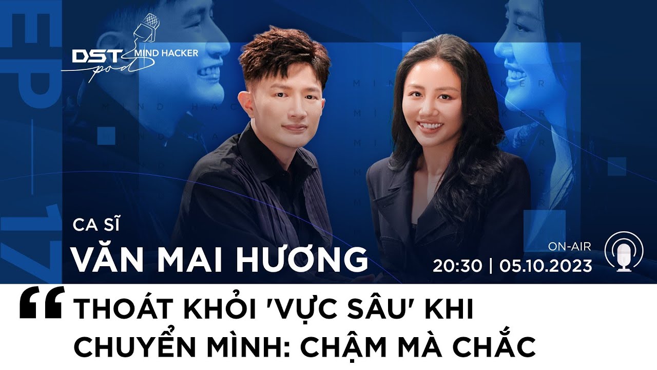 DSTPod#17| Bước chuyển mình CHẬM MÀ CHẮC liệu có khôn ngoan?|Dược sĩ Tiến, Văn Mai Hương |MINDHACKER