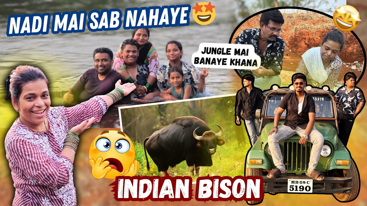 Hum Gaye Radhanagari Aur Dekhe Indian Bison 😱 | Jungle Mai Banaye Khana 🤤 | Nadi Mai Sab Nahaye 😍