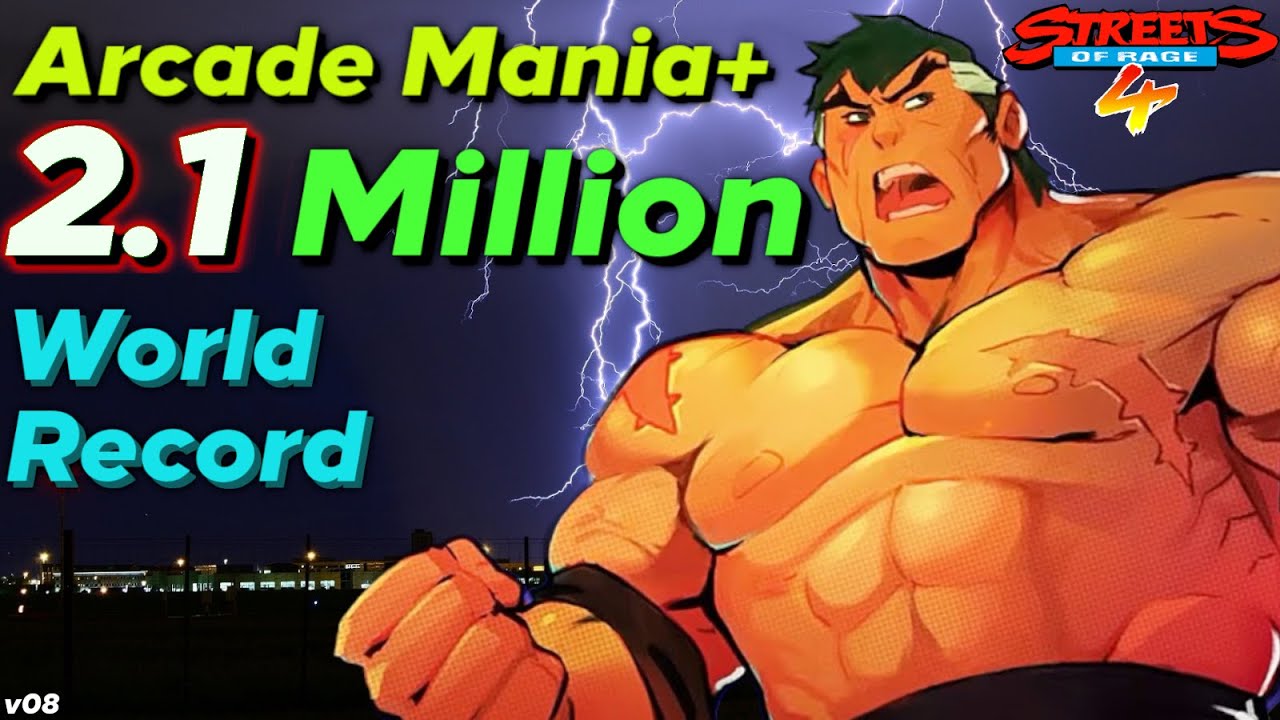 Streets of Rage 4 Max World Record Score Arcade Mania+ 2.1 million | v8 dlc update ost