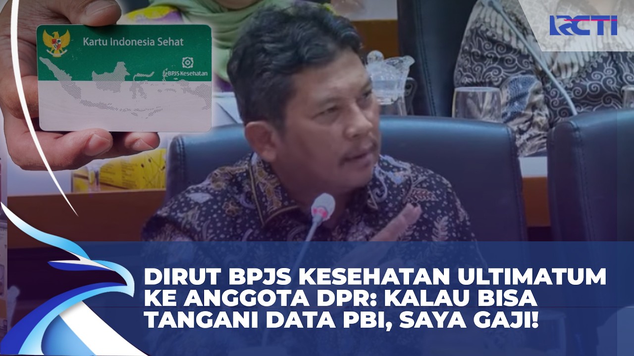 Dirut BPJS Kesehatan Ultimatum Anggota DPR: Kalau Bisa Tangani Data PBI, Saya Gaji!