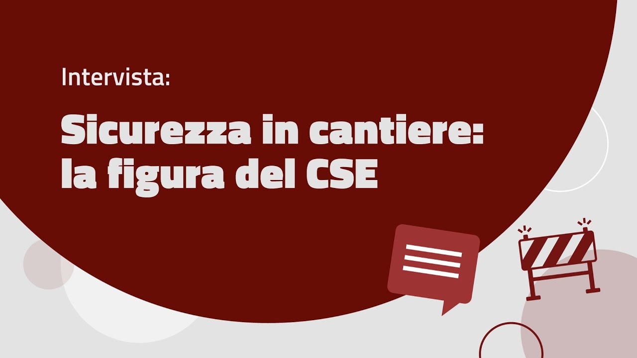 Sicurezza in cantiere: la figura del CSE