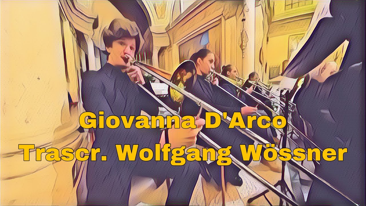Giovanna D'Arco - trascr. Wolfgang Wossner
