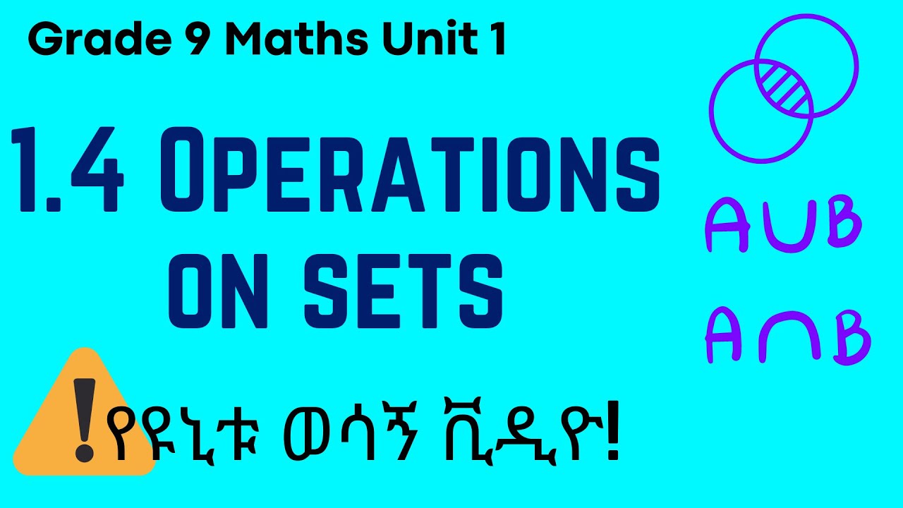 Grade 9 Maths Unit 1: 1.4 Operations on Sets