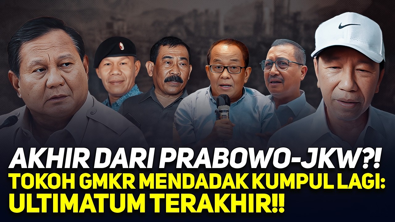 PRABOWO TANPA JKW!! TOKOH GMKR MENDADAK KUMPUL LAGI: ULTIMATUM TERAKHIR!