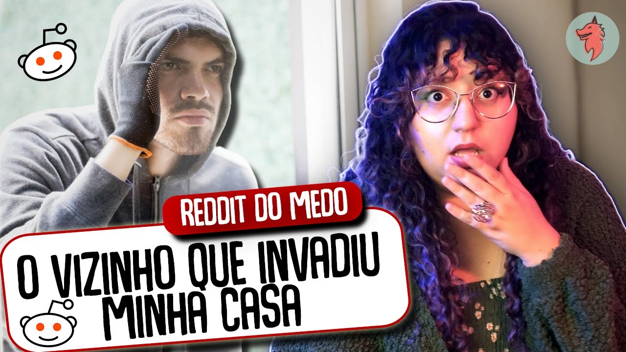 HISTÓRIAS DE VIZINHOS | REDDIT DO MEDO