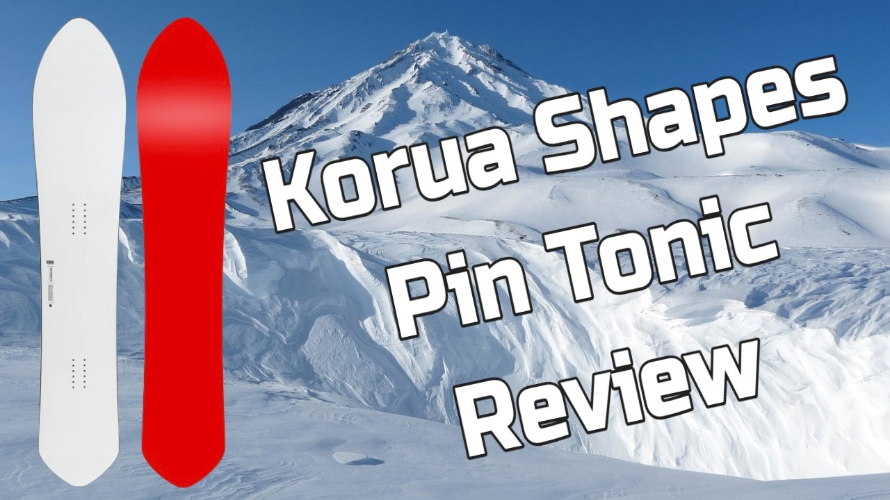 The 2025 Korua Shapes Pin Tonic Snowboard Review