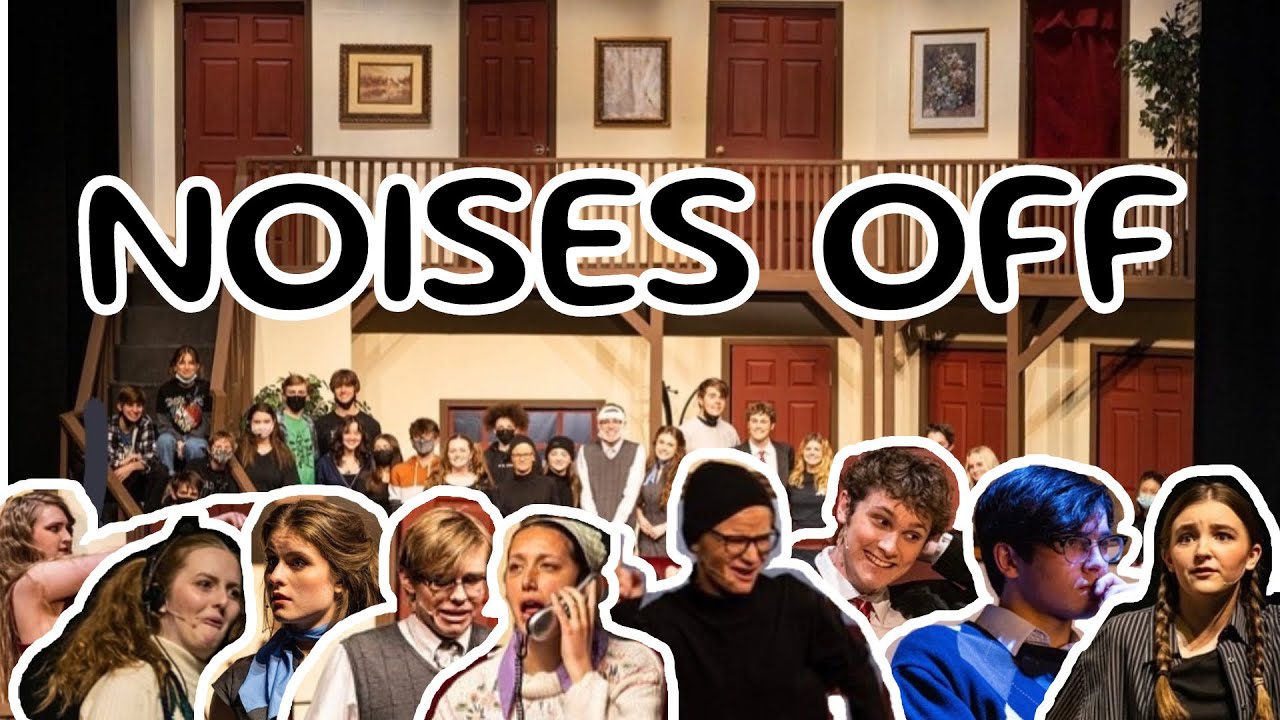 Chaparral High School - Noises Off, Full Show - January 28, 2022