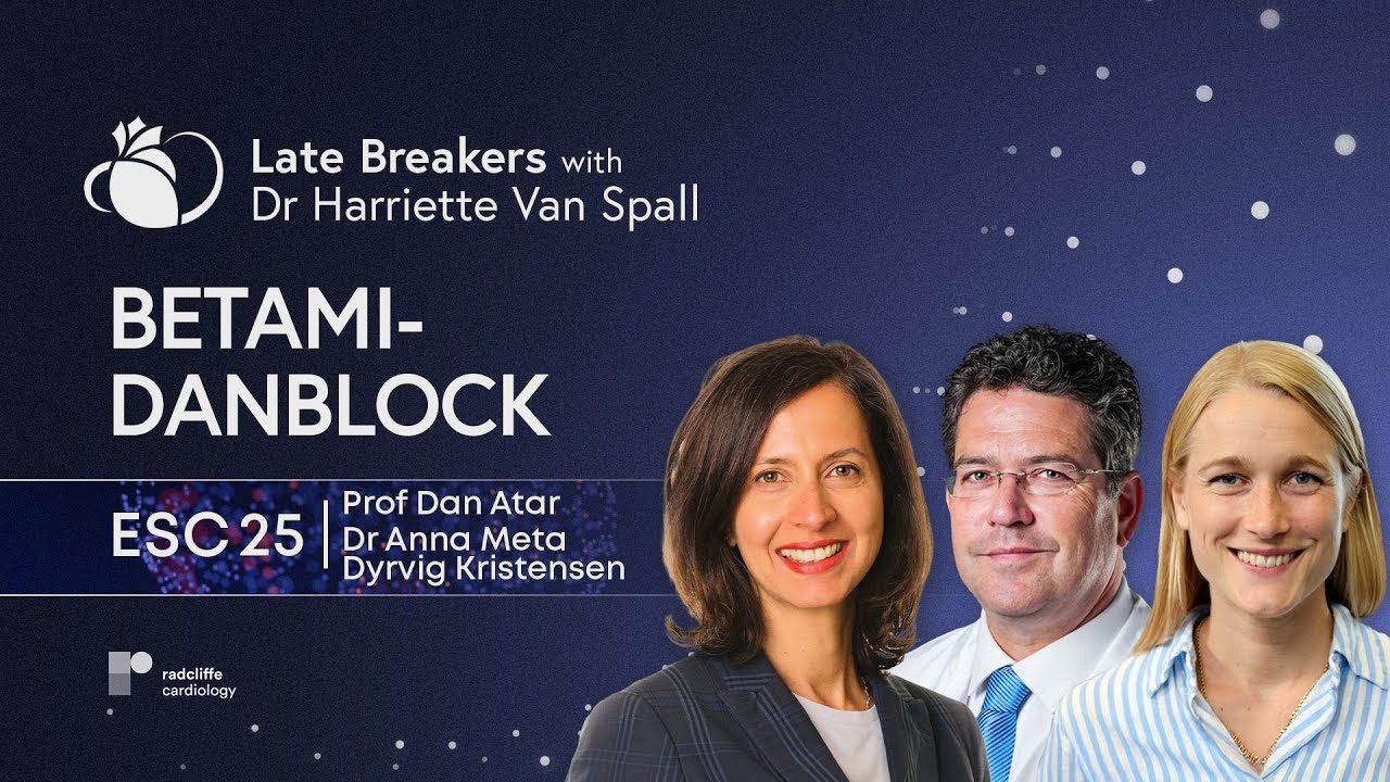 ESC 25 Hot Line Discussion: BETAMI-DANBLOCK: Beta-blockers after MI