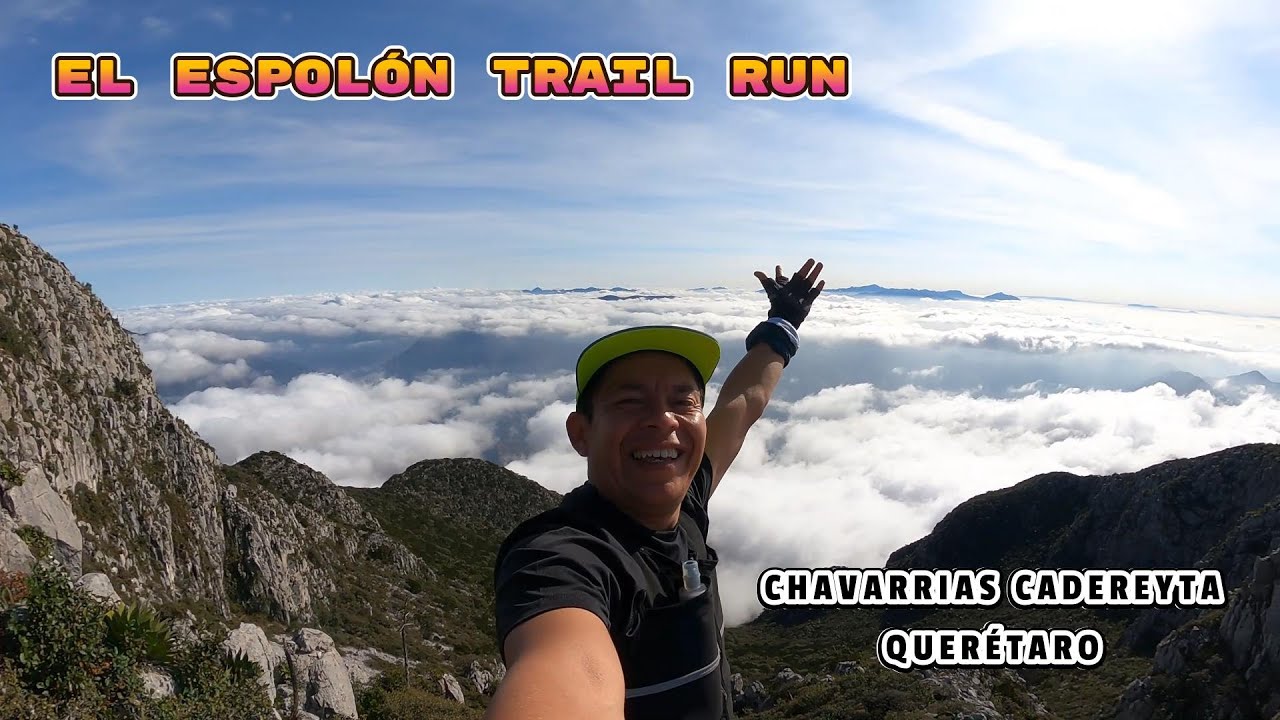 EL ESPOLÓN TRAIL RUN 2025 - IMPRESIONATE MIRADOR EN LA SIERRA GORDA DE QUERÉTARO - MÉXICO