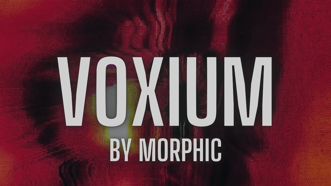 Voxium Radio Show - by Morphic Episode 004