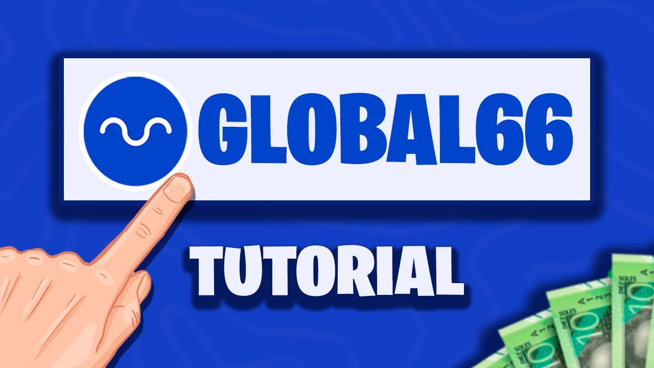 🔵GLOBAL66 PER&Uacute; - Tutorial b&aacute;sico paso a paso #global66 #peru