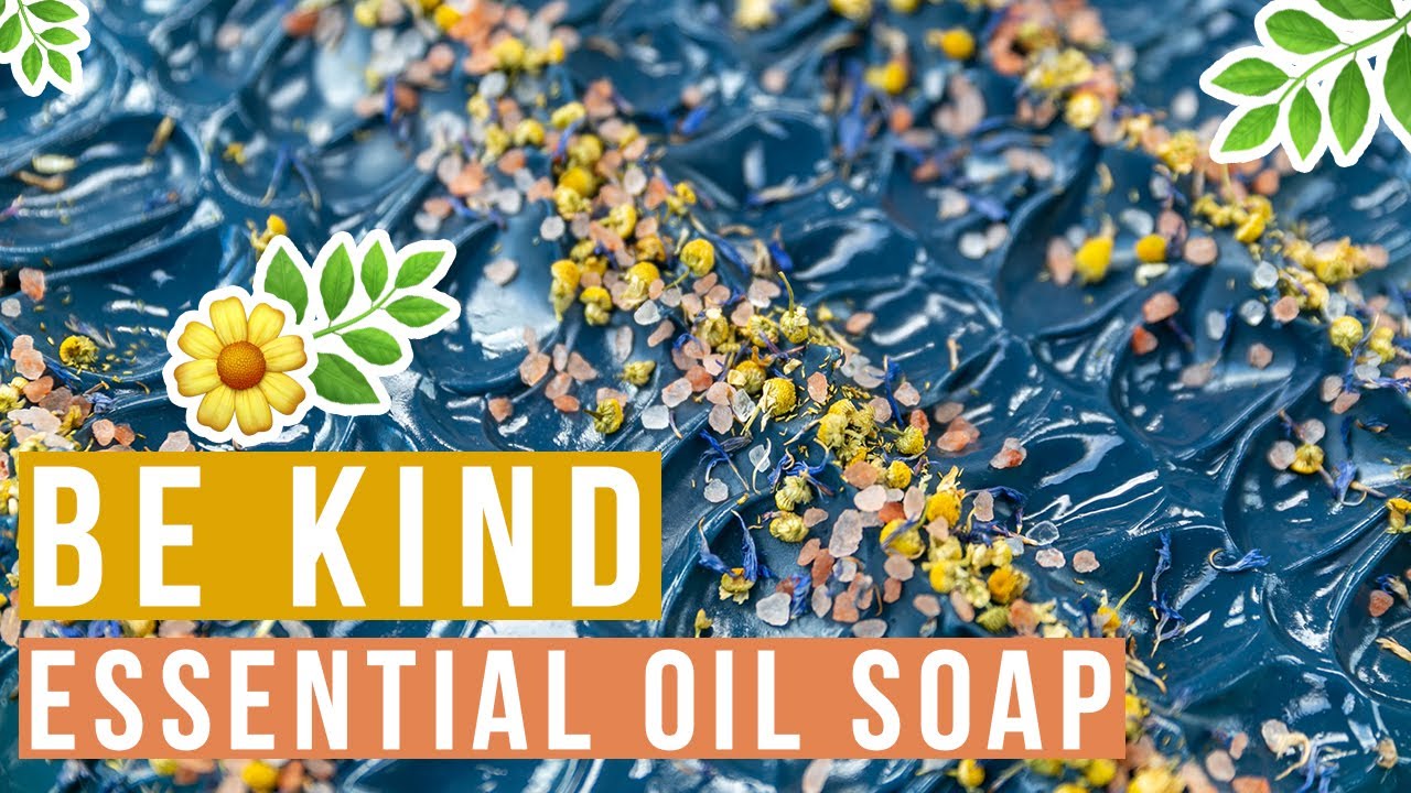 Summertime Essential Oils Soap 🌼🌻Be Kind🌻🌼WILD SUMMER COLLECTION | Royalty Soaps